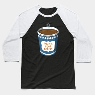 Coffee Makes You Poop Baseball T-Shirt